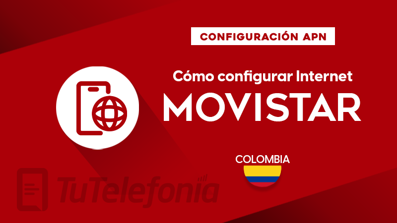 Cómo configurar APN de Movistar Colombia